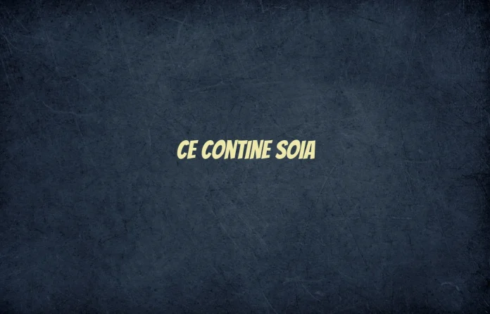 ce contine soia