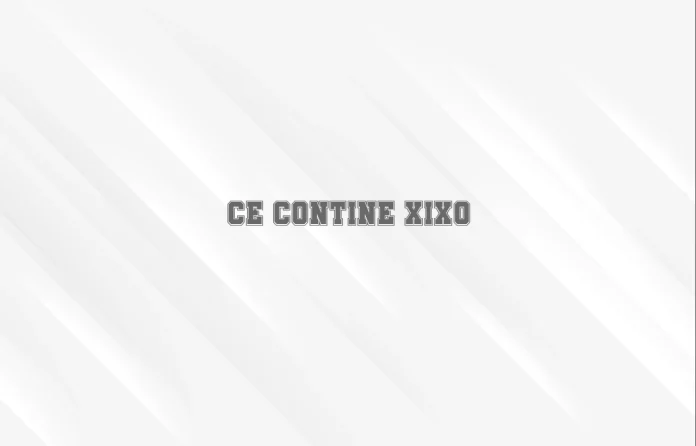 ce contine xixo