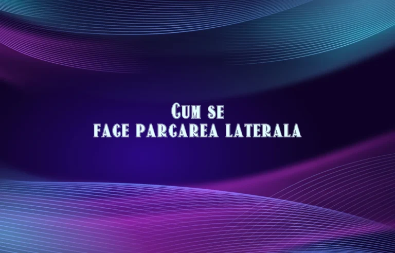 cum se face parcarea laterala